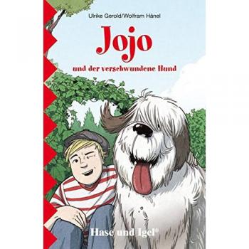 Ulrike Gerold Jojo Und Der Verschwundene Hund: Schulausgabe