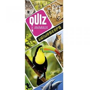 Quiz des animaux: 100 questions réponses pour s'amuser en famille ou entre amis