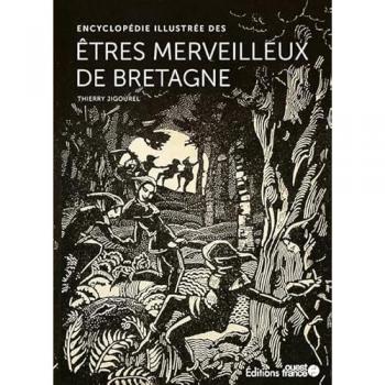 Encyclopédie illustrée des êtres merveilleux de Bretagne