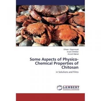 Some Aspects of Physico-Chemical Properties of Chitosan: in Solutions and Films