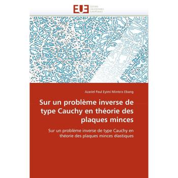 Sur un problème inverse de type Cauchy en théorie des plaques minces: Sur un problème inverse de type Cauchy en théorie des plaques minces élastiques