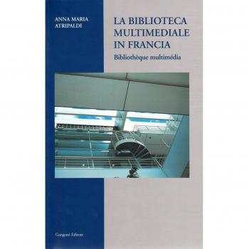 La biblioteca multimediale in Francia. Il modello europeo del XX secolo