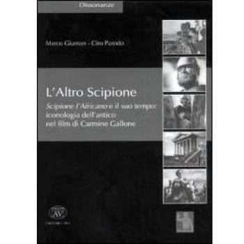 L' altro Scipione. Scipione l'Africano e il suo tempo. Iconografia dell'antico nel film di Carmine Gallone