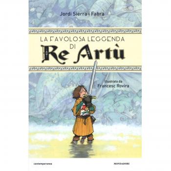 La favolosa leggenda di Re Artù