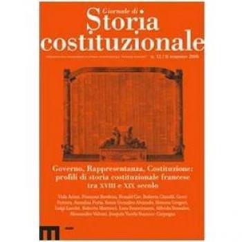 Giornale di storia costituzionale. Governo, Rappresentanza, Costituzione: profili di storia costituzionale francese tra XVIII e XIX secolo