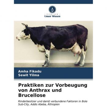 Praktiken zur Vorbeugung von Anthrax und Brucellose