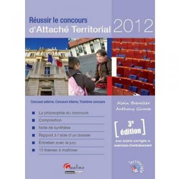 Réussir le concours d'attaché territorial 2012