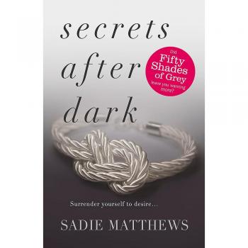Secrets After Dark (After Dark Book 2): Book Two in the After Dark series