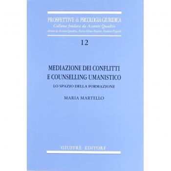 Mediazione dei conflitti e counselling umanistico. Lo spazio della formazione