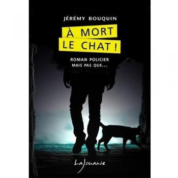 A Mort Le Chat !