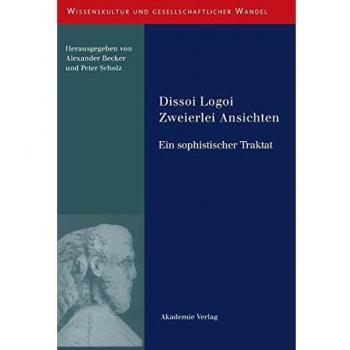 Dissoi Logoi,  Wissenskultur Und Gesellschaftlicher Wandel