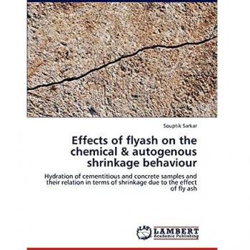 Effects of flyash on the chemical & autogenous shrinkage behaviour