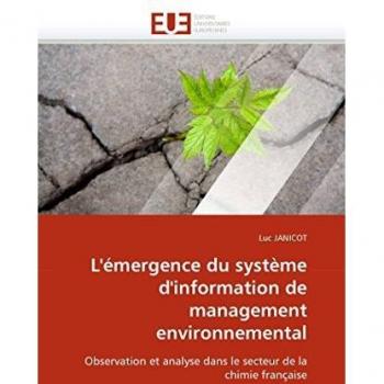 L'émergence du système d'information de management environnemental: Observation et analyse dans le secteur de la chimie française
