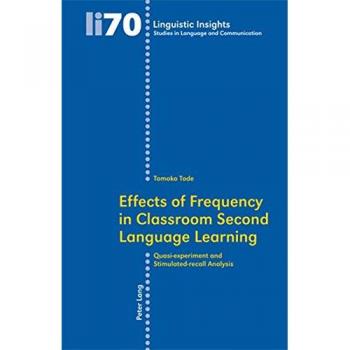 Effects of Frequency in Classroom Second Language Learning: Quasi-experiment and Stimulated-recall Analysis