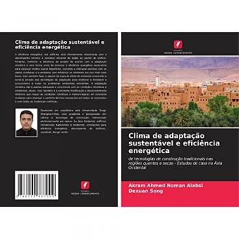 Clima de adaptação sustentável e eficiência energética: de tecnologias de construção tradicionais nas regiões quentes e secas