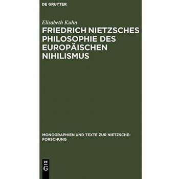 Friedrich Nietzsches Philosophie des europäischen Nihilismus