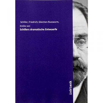 Schillers dramatische Entwuerfe