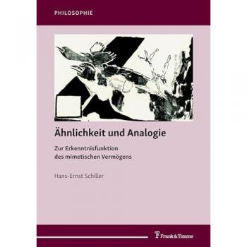 Ähnlichkeit und Analogie, Sachbücher von Hans-Ernst Schiller