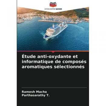 Étude anti-oxydante et informatique de composés aromatiques sélectionnés