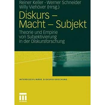 Diskurs, Macht und Subjekt