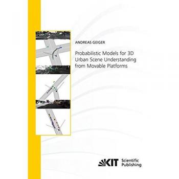 Probabilistic Models for 3D Urban Scene Understanding from Movable Platforms