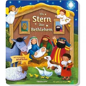 Ein Stern über Bethlehem: Die Weihnachtsgeschichte in Bildern und Texten für Kinder ab 2 Jahren