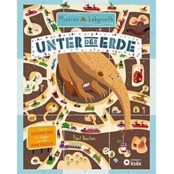 Unter der Erde: Finde den richtigen Weg, löse Aufgaben und erfülle deine Mission! (Mission Labyrinth)