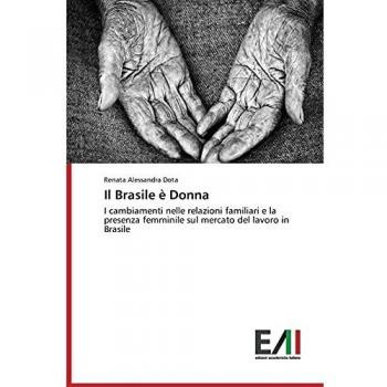 Il Brasile è Donna: I cambiamenti nelle relazioni familiari e la presenza femminile sul mercato del lavoro in Brasile