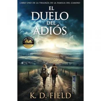 El Duelo del Adiós (La Trilogía de la Familia del Camino, Band 1)