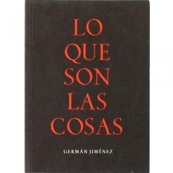 Lo Que Son Las Cosas,  Colecciâon Premio De Teatro Martâin Recuerda