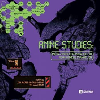 Anime Studies : Media-Specific Approaches to Neon Genesis Evangelion