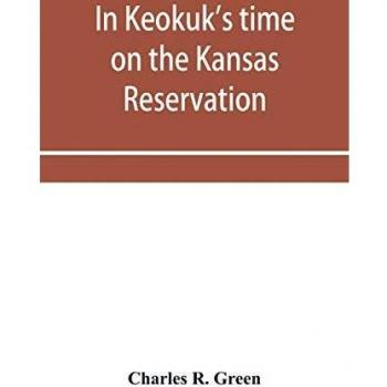 In Keokuk's time on the Kansas reservation, being various incidents pertaining to the Keokuks, the Sac & Fox Indians