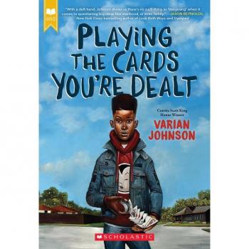 Playing the Cards You're Dealt (Scholastic Gold)