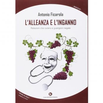 L'alleanza e l'inganno. Relazioni che curano e guarigioni negate