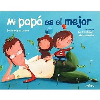 Mi papa es el mejor