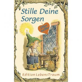 Daniel Grippo Stille Deine Sorgen: Elfenhellfer (Elfenhelfer)