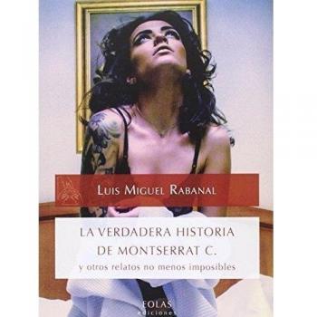VERDADERA HISTORIA DE MONTSERRAT C