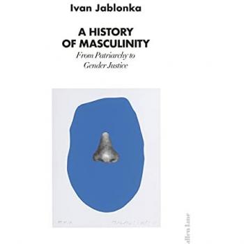 Histoire de la Masculinité : Du Patriarcat à la Justice de Genre