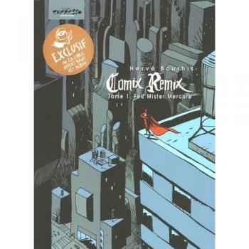 Comix Remix, Tome 1 : Feu Mister Mercure