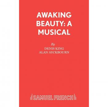 Awaking Beauty: A Musical