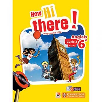Anglais 6e A1-A2 New Hi there! : Programme 2016