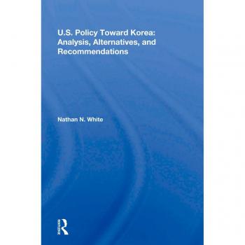 U.S. Policy Toward Korea