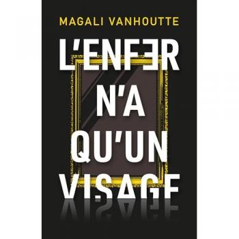 L'ENFER N'A QU'UN VISAGE