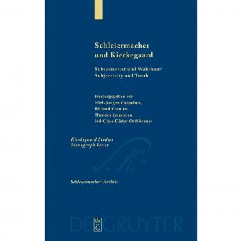 Schleiermacher und Kierkegaard