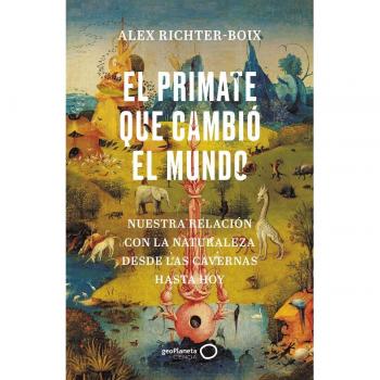 El primate que cambió el mundo (Tapa blanda).