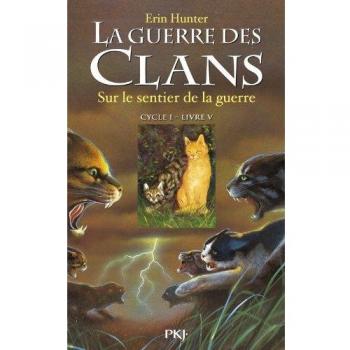 La guerre des Clans, cycle I