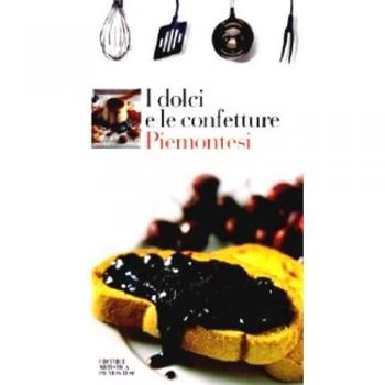 I dolci e le confetture piemontesi