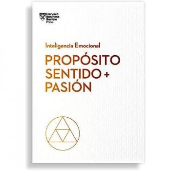 Propósito, Sentido y pasión