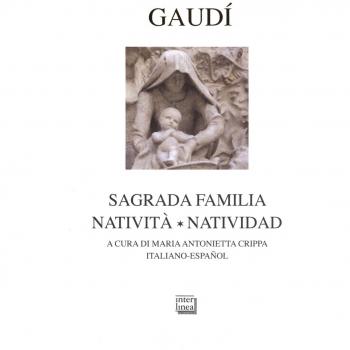Gaudì. Sagrada Familia. Natività-Natividad. Ediz. bilingue