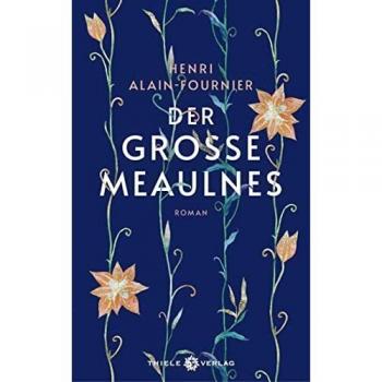 Der große Meaulnes: Roman